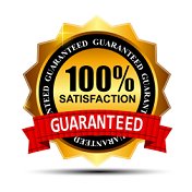 Your satisfaction is guaranteed 100%